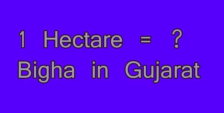 samenvoegen Lam bijzonder 1 Hectare = ? Bigha in Gujarat - Simple Converter